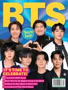 BTS: They're Back! It's Time to Celebrate!